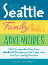 Cover image for Seattle Family Adventures